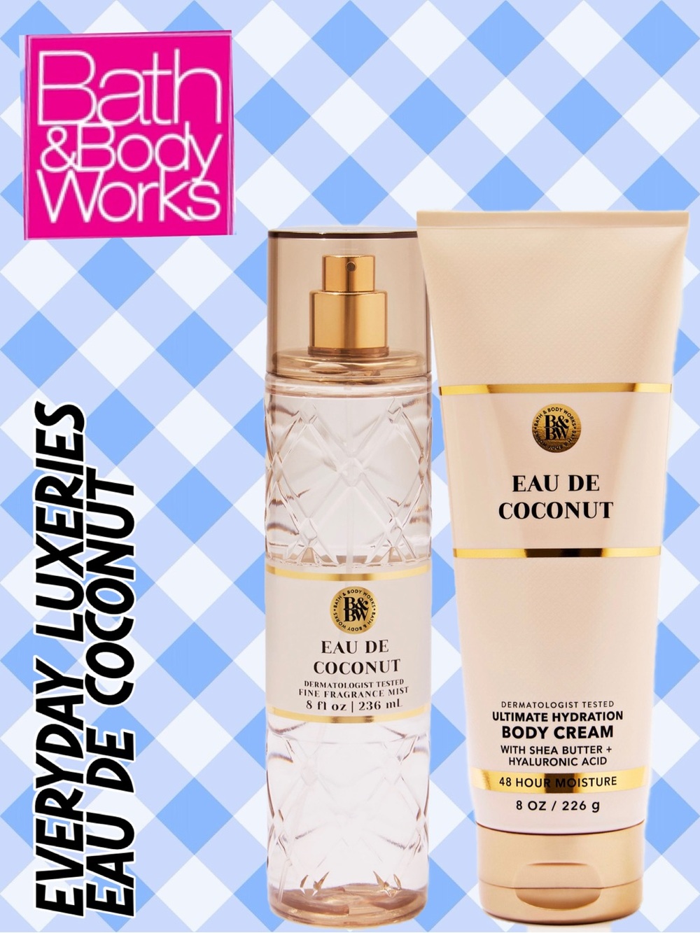 BATH & BODY WORKS 2PC Bundle -
EAU DE COCONUT